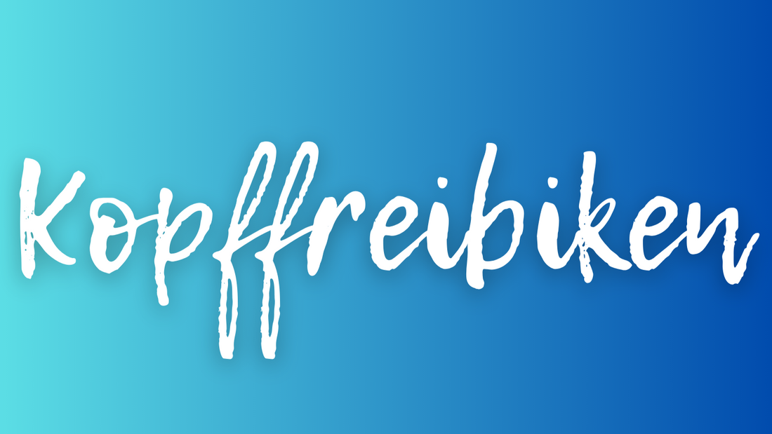 Kopffreibiken – der Duden steht Kopf!