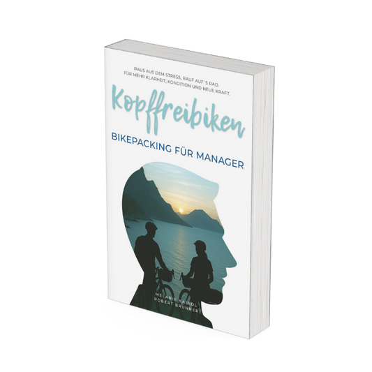 Kopffreibiken - Bikepacking für Manager